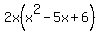 2x%28x%5E2+-+5x+%2B+6%29
