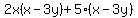 2x%28x-3y%29+%2B5%28x+-3y%29