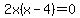 2x%28x-4%29=0