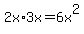 2x%2A3x=6x%5E2