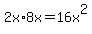 2x%2A8x=+16x%5E2