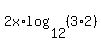 2x%2Alog%2812%2C%283%2A2%29%29