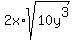 2x%2Asqrt+%2810y%5E3%29