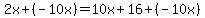 2x%2B%28-10x%29=10x%2B16%2B%28-10x%29