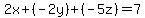 2x%2B%28-2y%29%2B%28-5z%29=7
