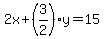 2x%2B%283%2F2%29y=15