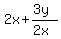 2x%2B%283y%29%2F%282x%29