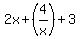 2x%2B%284%2Fx%29%2B3