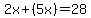 2x%2B%285x%29=28