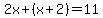 2x%2B%28x%2B2%29+=+11