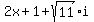 2x%2B+1%2B+sqrt%2811%29i%29=2