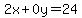 2x%2B0y=24