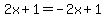 2x%2B1=-2x%2B1