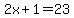 \"2x%2B1=23\"
