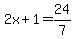2x%2B1=24%2F7