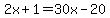 2x%2B1=30x-20