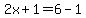 2x%2B1=6-1
