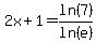 2x%2B1=ln%287%29%2Fln%28e+%29