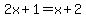 2x%2B1=x%2B2