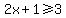 2x%2B1%3E=3