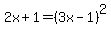 2x%2B1+=+%283x-1%29%5E2