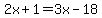 2x%2B1+=+3x-18