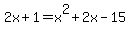 2x%2B1+=+x%5E2%2B2x-15