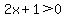 2x%2B1+%3E+0