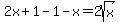 2x%2B1-1-x=2sqrt%28x%29