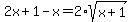 2x%2B1-x=2%2Asqrt%28x%2B1%29