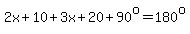 2x%2B10%2B3x%2B20%2B90%5Eo=180%5Eo