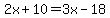 2x%2B10=3x-18
