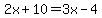 2x%2B10=3x-4