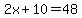 2x%2B10=48