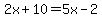 2x%2B10=5x-2