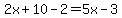2x%2B10-2=5x-3