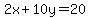 2x%2B10y=20