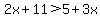 2x%2B11%3E5%2B3x