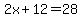 2x%2B12=28