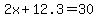2x%2B12.3=30