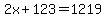 2x%2B123=1219