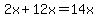 2x%2B12x=14x