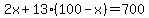 2x%2B13%28100-x%29=700