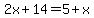2x%2B14=5%2Bx