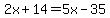 2x%2B14=5x-35