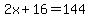 2x%2B16+=+144