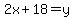 2x%2B18+=+y