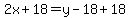 2x%2B18+=+y-18%2B18