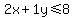 2x%2B1y%3C=8