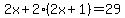2x%2B2%282x%2B1%29=29